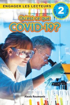 Qu'est-ce que le COVID-19? Niveau de lecture 2 (Cycle 2) 1
