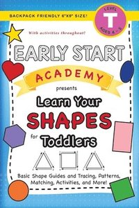 bokomslag Early Start Academy, Learn Your Shapes for Toddlers