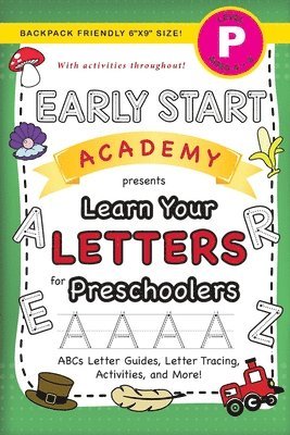 bokomslag Early Start Academy, Learn Your Letters for Preschoolers