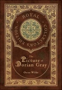 bokomslag The Picture of Dorian Gray (Royal Collector's Edition) (Case Laminate Hardcover with Jacket)