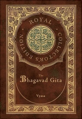 Bhagavad Gita (Royal Collector's Edition) (Annotated) (Case Laminate Hardcover with Jacket)