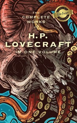 bokomslag Complete Works of H. P. Lovecraft (Deluxe Library Edition)