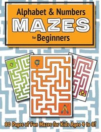 bokomslag Alphabet and Number Mazes for Beginners