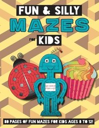 bokomslag Fun and Silly Mazes for Kids