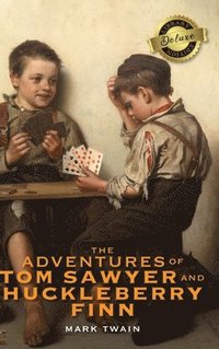 bokomslag Adventures of Tom Sawyer and Huckleberry Finn (Deluxe Library Edition)