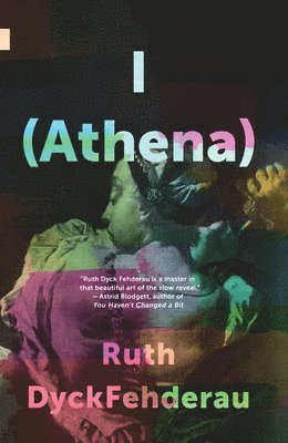 Ruth DyckFehderau - I (Athena), Häftad