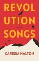 Carissa Halton - Revolution Songs, Häftad