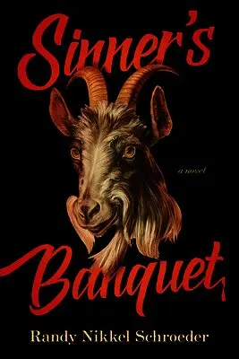 Randy Nikkel Schroeder - Sinner's Banquet, Häftad. Tillgänglighet: Lägg i varukorg