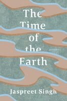 Jaspreet Singh - The Time of the Earth, Häftad