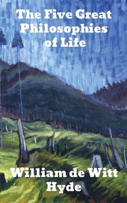 The Five Great Philosophies of Life