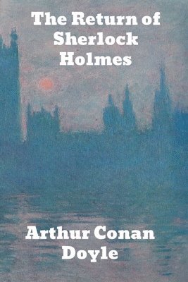 Doyle, A: Return of Sherlock Holmes