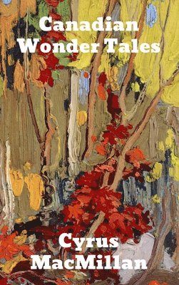 Canadian Wonder Tales