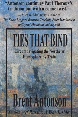 Brent Antonson - Ties That Bind, Häftad