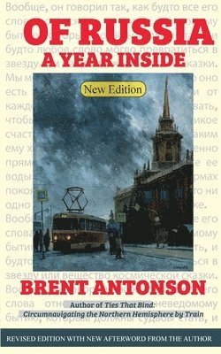 Brent Antonson - Of Russia, Häftad
