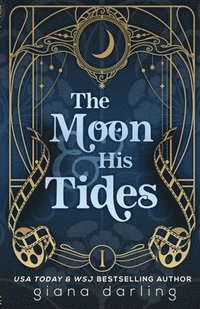 bokomslag The Moon & His Tides: A MMF Hollywood Romance