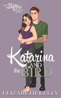 bokomslag Katarina and the Bird: Discreet Shifters Series Covers