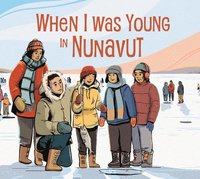 bokomslag When I Was Young in Nunavut