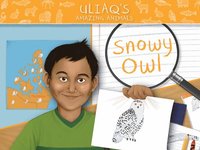 bokomslag Uliaq's Amazing Animals: Snowy Owl