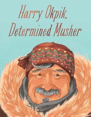 Harry Okpik, Determined Musher 1