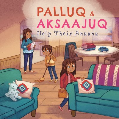 Palluq and Aksaajuq Help Their Anaana 1