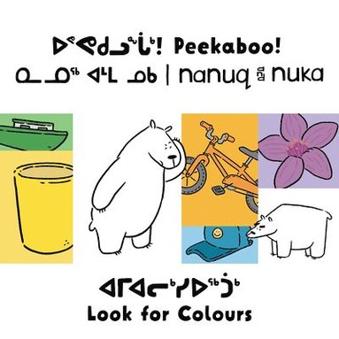 bokomslag Peekaboo! Nanuq and Nuka Look for Colours