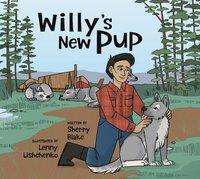 bokomslag Willy's New Pup: A Story from Labrador