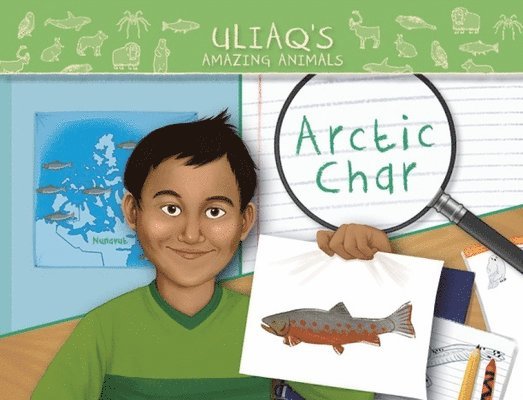 Uliaq's Amazing Animals: Arctic Char 1