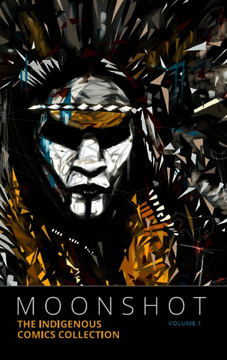 Moonshot: The Indigenous Comics Collection (Vol. 1)