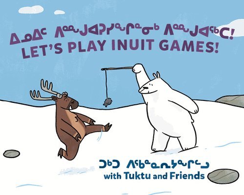 Let's Play Inuit Games! with Tuktu and Friends 1