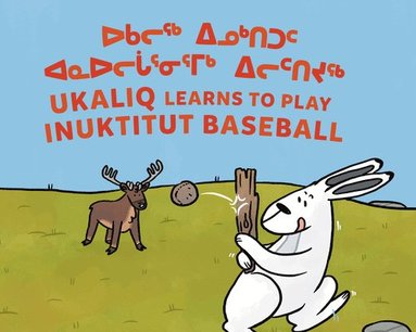 bokomslag Ukaliq Learns to Play Inuktitut Baseball