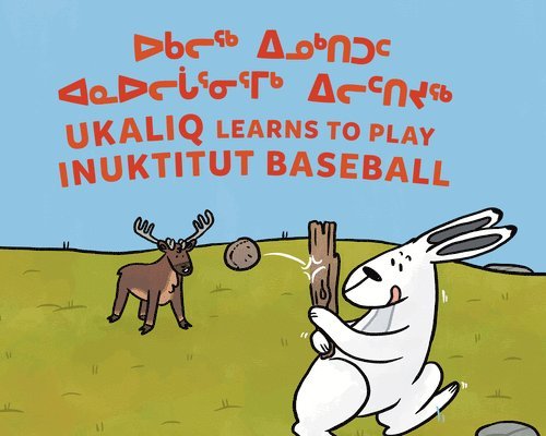 Ukaliq Learns to Play Inuktitut Baseball 1