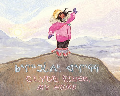 Clyde River, My Home 1