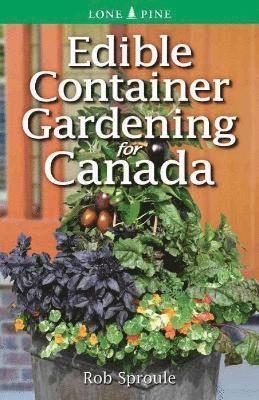 bokomslag Edible Container Gardening for Canada