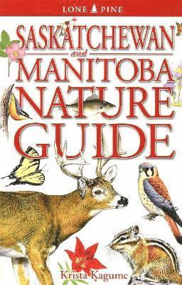 Saskatchewan and Manitoba Nature Guide 1