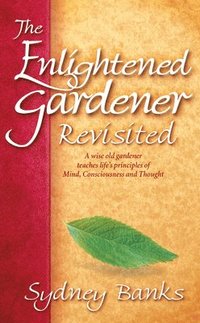 bokomslag Enlightened Gardener Revisited, The