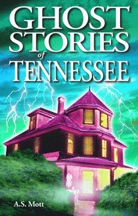 bokomslag Ghost Stories of Tennessee