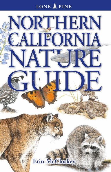 Erin McCloskey - Northern California Nature Guide, Häftad