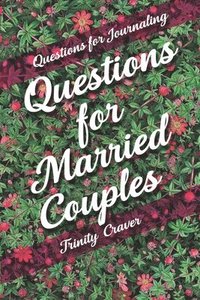 bokomslag Questions for Journaling - Questions for Married Couples