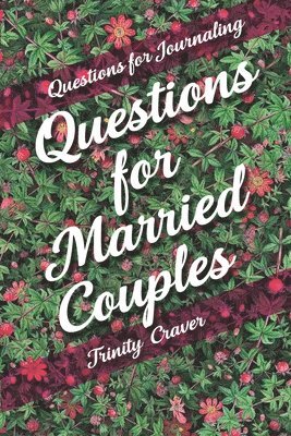 Questions for Journaling - Questions for Married Couples 1