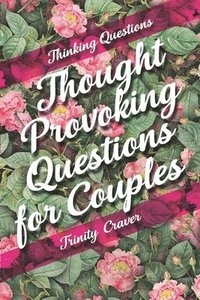 bokomslag Thinking Questions - Thought Provoking Questions for Couples