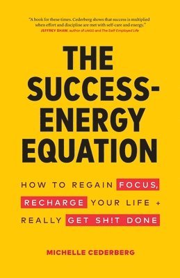 Michelle Cederberg - Success-Energy Equation, Häftad