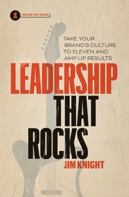 Jim Knight - Leadership That Rocks, Häftad