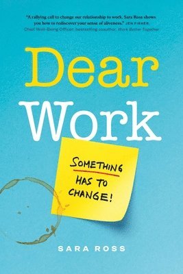 Sara Ross - Dear Work, Häftad