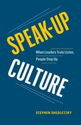 Stephen Shedletzky - Speak-Up Culture, Häftad
