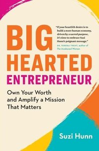 bokomslag Big-Hearted Entrepreneur