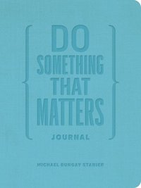 bokomslag Do Something That Matters Journal