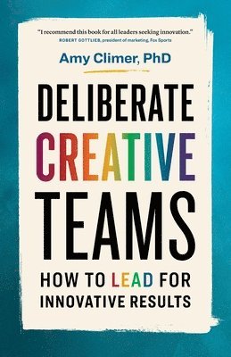 Deliberate Creative Teams 1