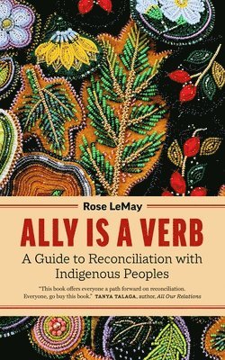 Rose LeMay - Ally Is a Verb, Häftad