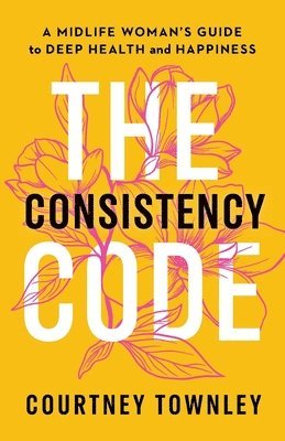 Courtney Townley - Consistency Code, Häftad