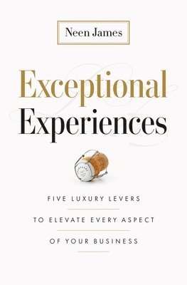 Neen James - Exceptional Experiences, Inbunden